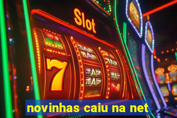 novinhas caiu na net